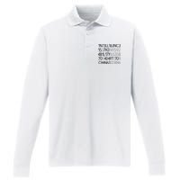 Intelligence Is The Ability To Adapt To Change Performance Long Sleeve Polo