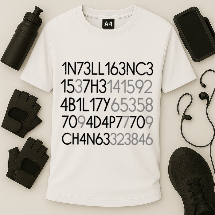 Intelligence Is The Ability To Adapt To Change Cooling Performance Crew T-Shirt