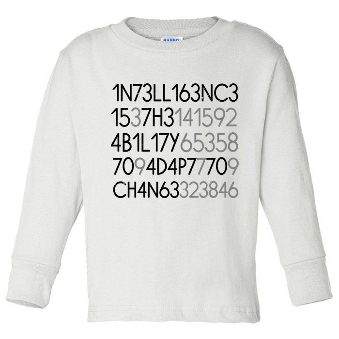 Intelligence Is The Ability To Adapt To Change Toddler Long Sleeve Shirt