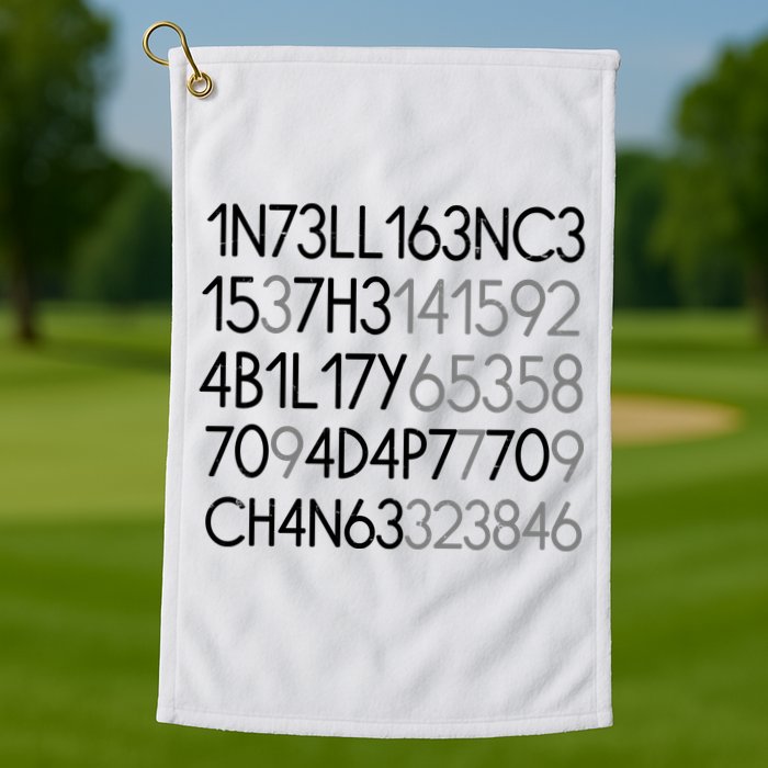 Intelligence Is The Ability To Adapt To Change Golf Towel