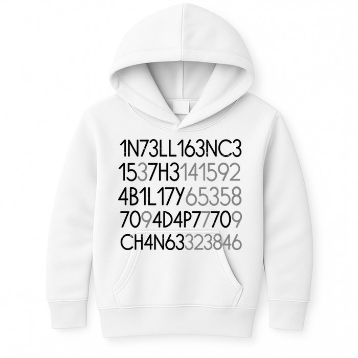 Intelligence Is The Ability To Adapt To Change Kids Hoodie