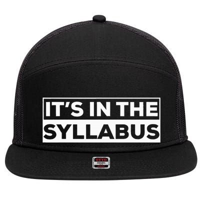 ItS In The Syllabus 7 Panel Mesh Trucker Snapback Hat