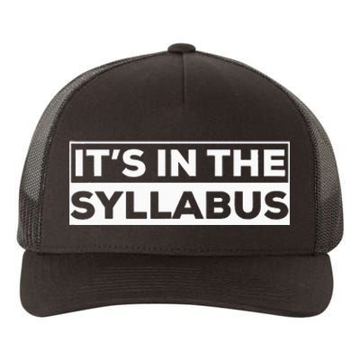 ItS In The Syllabus Yupoong Adult 5-Panel Trucker Hat