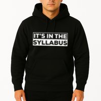 ItS In The Syllabus Hoodie