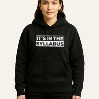ItS In The Syllabus Hoodie