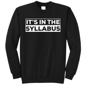 ItS In The Syllabus Sweatshirt