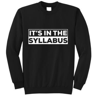 ItS In The Syllabus Sweatshirt