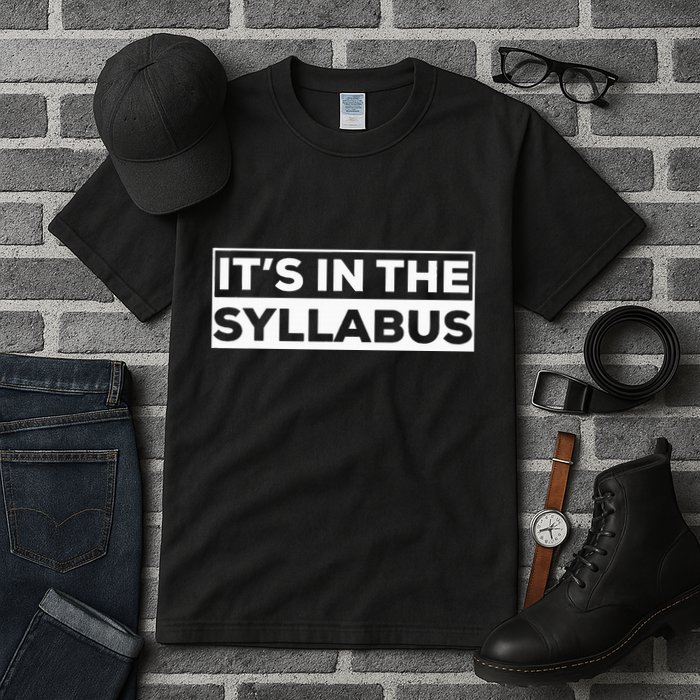 ItS In The Syllabus Tall T-Shirt