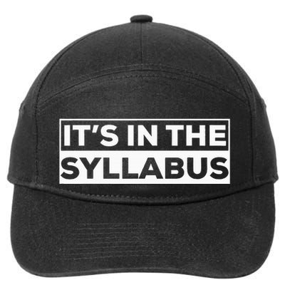 ItS In The Syllabus 7-Panel Snapback Hat