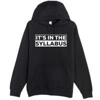 ItS In The Syllabus Premium Pullover Hoodie