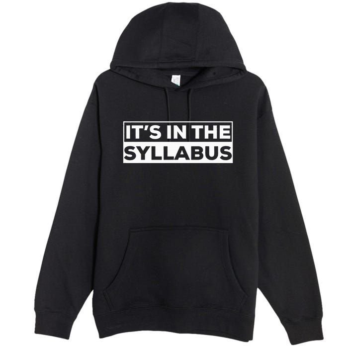 ItS In The Syllabus Premium Pullover Hoodie