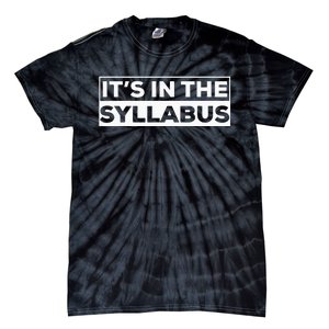 ItS In The Syllabus Tie-Dye T-Shirt