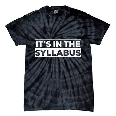 ItS In The Syllabus Tie-Dye T-Shirt