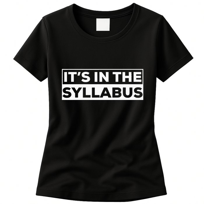 ItS In The Syllabus Womens T-Shirt