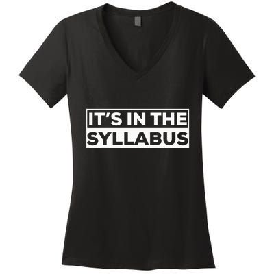 ItS In The Syllabus Women's V-Neck T-Shirt