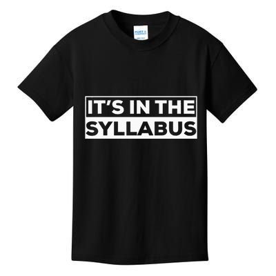 ItS In The Syllabus Kids T-Shirt