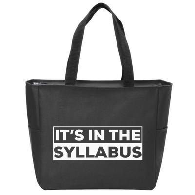 ItS In The Syllabus Zip Tote Bag