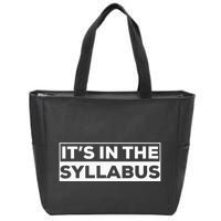 ItS In The Syllabus Zip Tote Bag