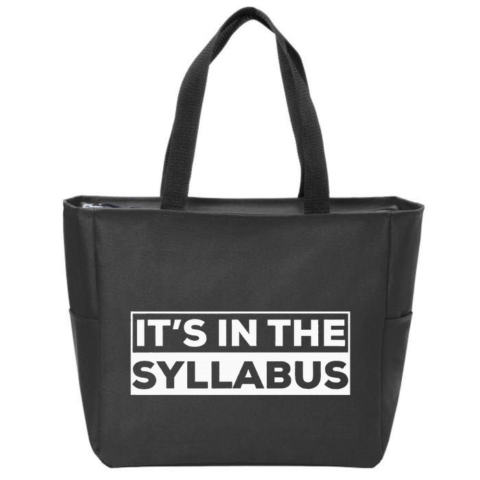 ItS In The Syllabus Zip Tote Bag