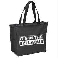 ItS In The Syllabus Zip Tote Bag