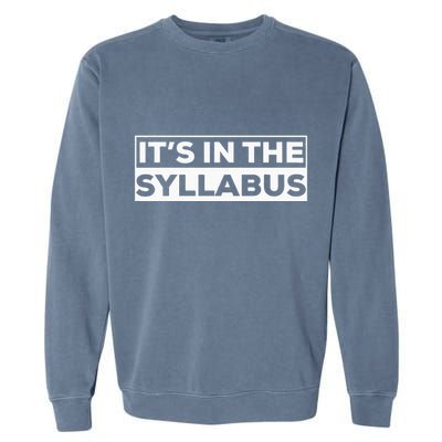 ItS In The Syllabus Garment-Dyed Sweatshirt