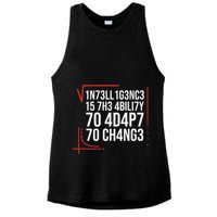 Intelligence Is The Ability To Adapt To Change Smart People Ladies PosiCharge Tri-Blend Wicking Tank