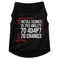 Intelligence Is The Ability To Adapt To Change Smart People Doggie Tank