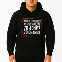 Intelligence Is The Ability To Adapt To Change Smart People Hoodie