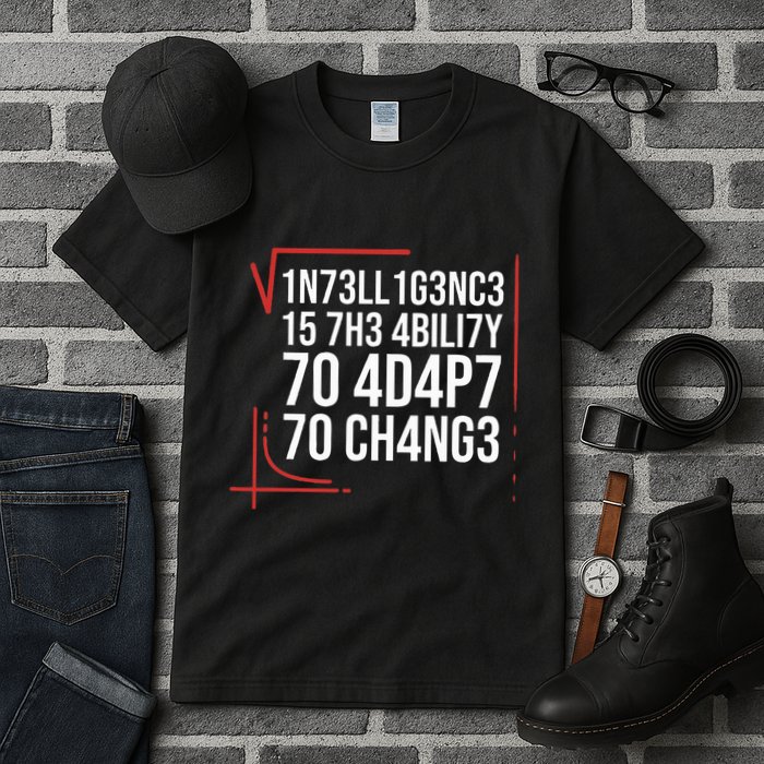 Intelligence Is The Ability To Adapt To Change Smart People Tall T-Shirt