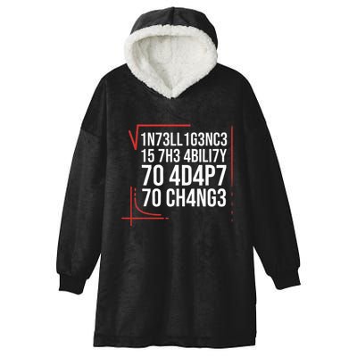Intelligence Is The Ability To Adapt To Change Smart People Hooded Wearable Blanket