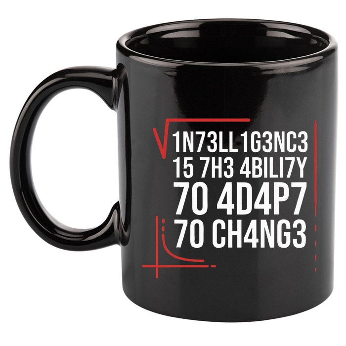 Intelligence Is The Ability To Adapt To Change Smart People 11oz C Handle Ceramic Mug