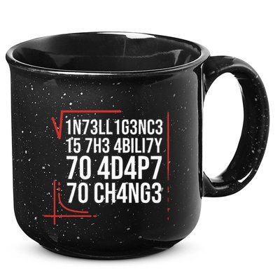 Intelligence Is The Ability To Adapt To Change Smart People 15oz Campfire Ceramic Mug