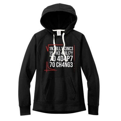 Intelligence Is The Ability To Adapt To Change Smart People Women's Fleece Hoodie