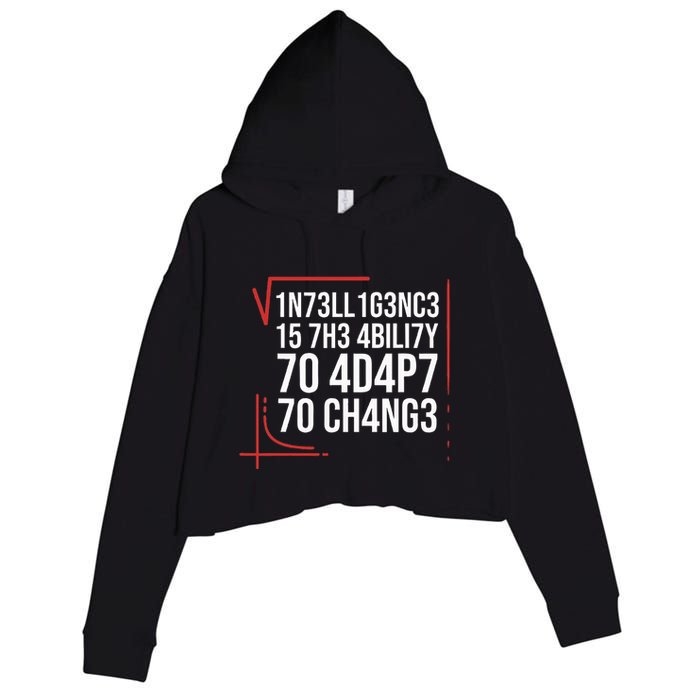 Intelligence Is The Ability To Adapt To Change Smart People Crop Fleece Hoodie