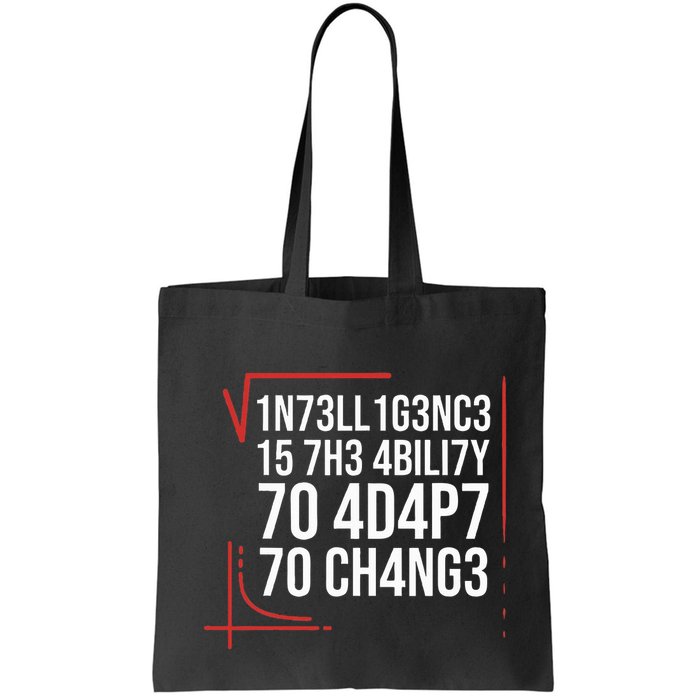 Intelligence Is The Ability To Adapt To Change Smart People Bag