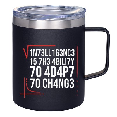 Intelligence Is The Ability To Adapt To Change Smart People 12oz Stainless Steel Coffee Mug