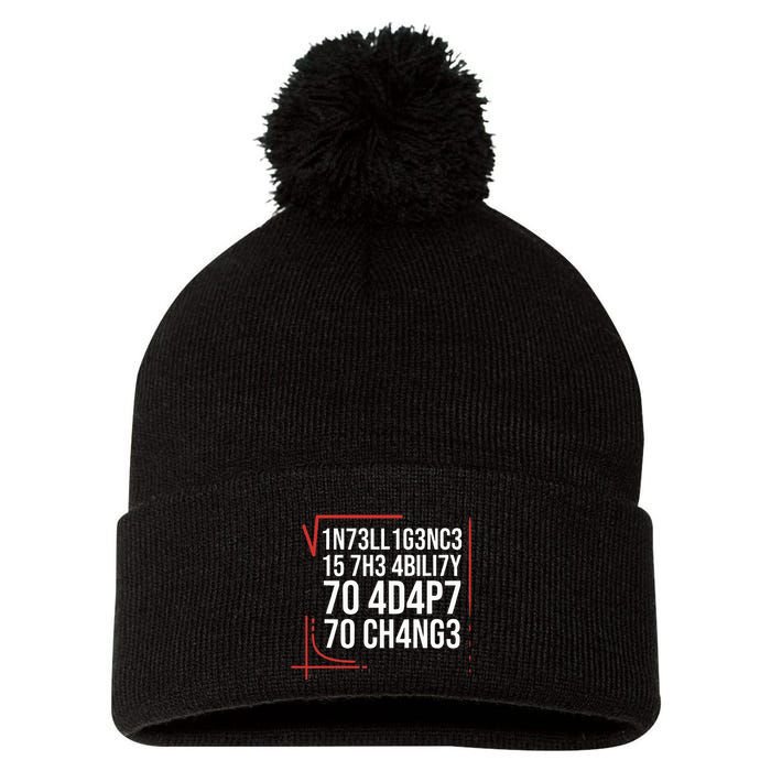 Intelligence Is The Ability To Adapt To Change Smart People Pom Pom 12in Knit Beanie