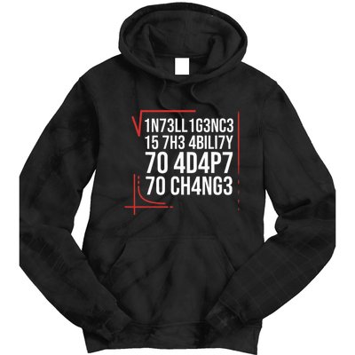 Intelligence Is The Ability To Adapt To Change Smart People Tie Dye Hoodie