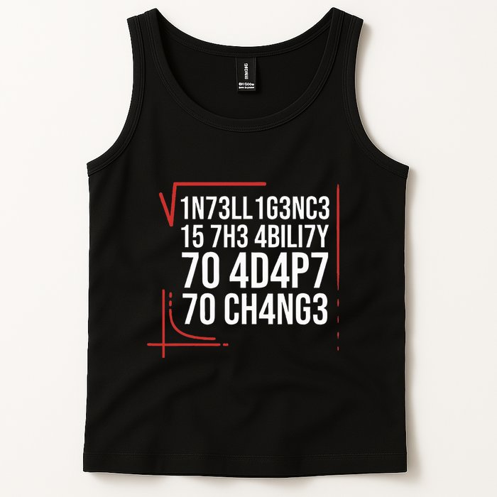 Intelligence Is The Ability To Adapt To Change Smart People Tank Top