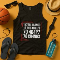Intelligence Is The Ability To Adapt To Change Smart People Tank Top