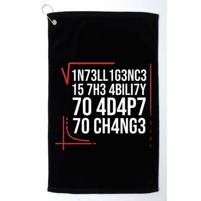 Intelligence Is The Ability To Adapt To Change Smart People Golf Towel