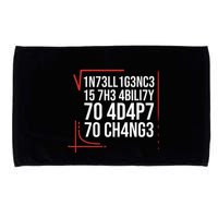 Intelligence Is The Ability To Adapt To Change Smart People Microfiber Hand Towel