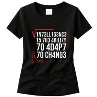 Intelligence Is The Ability To Adapt To Change Smart People Womens T-Shirt
