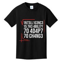 Intelligence Is The Ability To Adapt To Change Smart People Kids T-Shirt