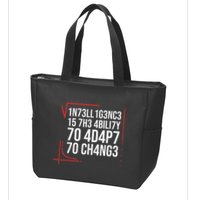 Intelligence Is The Ability To Adapt To Change Smart People Zip Tote Bag