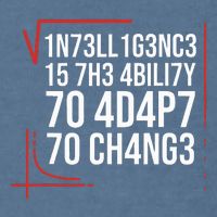 Intelligence Is The Ability To Adapt To Change Smart People Garment-Dyed Sweatshirt