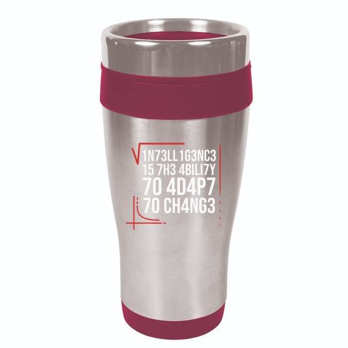 Intelligence Is The Ability To Adapt To Change Smart People 16oz Travel Tumbler