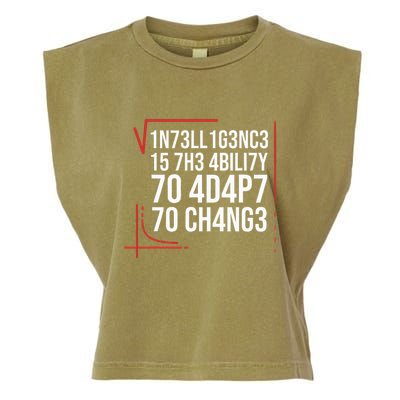 Intelligence Is The Ability To Adapt To Change Smart People Garment-Dyed Women's Muscle Tee