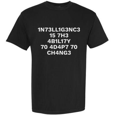 Intelligence Is The Ability To Adapt To Change Garment-Dyed Heavyweight T-Shirt