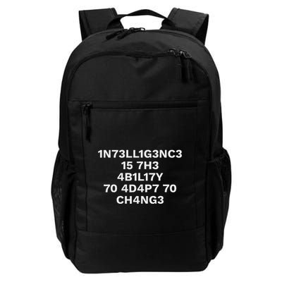 Intelligence Is The Ability To Adapt To Change Daily Commute Backpack